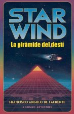 STAR WIND La pir?mide del destí