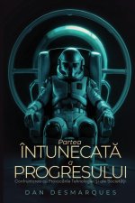 Partea întunecat? a progresului