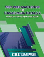 Test Prep Math Book  for  CASAS Math GOALS 2  Level A-Forms 921M and 922M