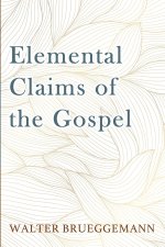 Elemental Claims of the Gospel