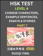HSK Test Level 4 (Part 7)- Chinese Characters, Example Sentences, Essays & Stories- Self-learn Mandarin Chinese Characters for Hanyu Shuiping Kaoshi (