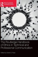 Routledge Handbook of Ethics in Technical and Professional Communication