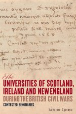 Universities of Scotland, Ireland, and New England during the British Civil Wars