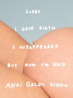 Sorry I Gave Birth I Disappeared But Now I'm Back