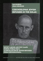 Czechoslovak Jewish Refugees in the Gulag