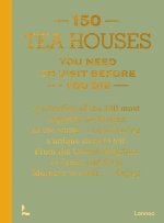 150 Tea Houses You Need to Visit Before You Die