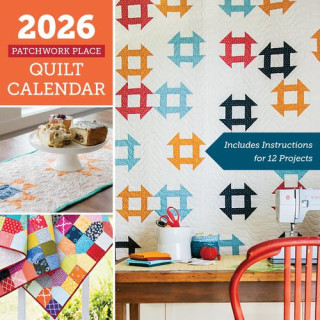 CAL 26 PATCHWORK PLACE QUILT CALENDAR