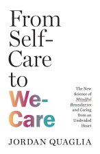 FROM SELF CARE TO WE CARE