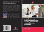 As mulheres e o desenvolvimento do espírito empresarial - oportunidades e obstáculos