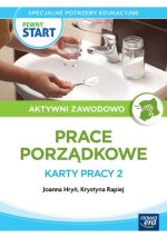 Pewny Start. Aktywni Zawodowo. Karty pracy 2. Prace porządkowe