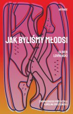 Jak byliśmy młodzi