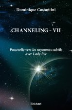 Channeling - VII