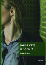 Sans cris ni bruit