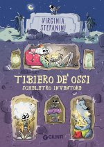 Tibiero de' Ossi scheletro inventore