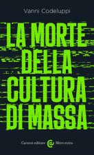 morte della cultura di massa