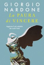 paura di vincere. Aggirare il più subdolo dei nostri limiti