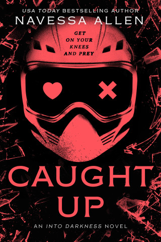 CAUGHT UP INTO DARKNESS TRILOGY