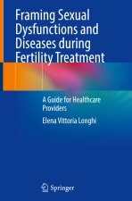 Framing Sexual Dysfunctions and Diseases during Fertility Treatment, m. 1 Buch, m. 1 E-Book