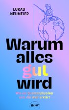 Warum alles gut wird