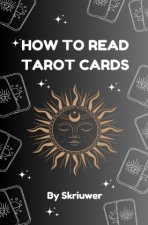 How to Read Tarot Cards Book