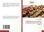 Staphylococcus aureus et antibiorésistance: Quoi de neuf ?