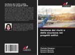 Gestione dei rischi e della sicurezza nei progetti edilizi