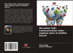 Microbial Talk: Communication inter-espèces dans le biofilm buccal