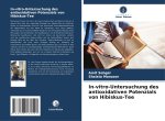 In-vitro-Untersuchung des antioxidativen Potenzials von Hibiskus-Tee