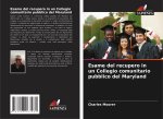 Esame del recupero in un Collegio comunitario pubblico del Maryland