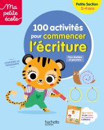 Ma petite école - 50 activités pour commencer l'écriture - Petite Section (3-4ans)