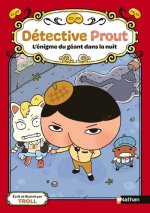 Détective Prout - Tome 2 L'énigme du géant dans la nuit