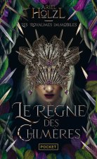 Les Royaumes immobiles - Livre 2 Le Règne des chimères