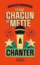 Et que chacun se mette à chanter