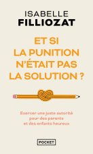 Éduquer : tout ce qu'il faut savoir - Ni laxisme ni violence Les clés de l'éducation positive