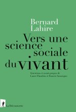 Vers une science sociale du vivant - Questions et avant-propos de Laure Flandrin et Francis Sanseigne. Suivi de Propriétés du vyvant