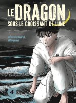 LE DRAGON SOUS LE CROISSANT DE LUNE VOL.4/7