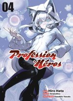 Profession Héros T04