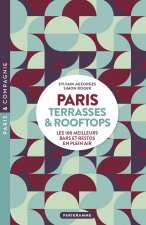 Paris terrasses et rooftops - LES 100 MEILLEURS BARS ET RESTOS EN PLEIN AIR