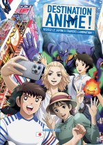 Destination Anime ! 2