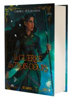 La Guerre des trois cours (relié collector) - Tome 04 Les Héritiers d'Ungardia