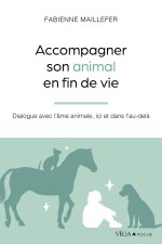 Dialogue avec l'âme animale, ici et dans l'au-delà - Accompagner son animal en fin de vie