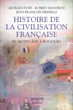 Histoire de la civilisation française - Du Moyen Age à nos jours