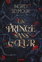 Un prince sans coeur - broché - Tome 01
