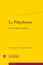 LA POLYPHONIE - DES LUMIÈRES À ADORNO