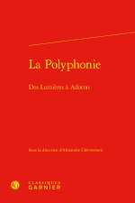 LA POLYPHONIE - DES LUMIÈRES À ADORNO