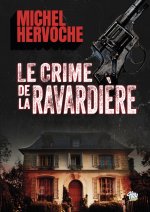 LE CRIME DE LA RAVARDIERE