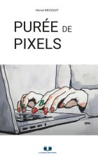 PURÉE DE PIXELS