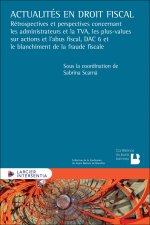 Actualités en droit fiscal - Rétrospectives et perspectives
