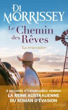 Le chemin des rêves - La rencontre