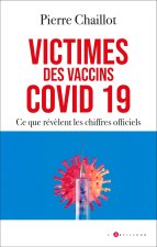 Victimes des vaccins covid 19, ce que révèlent les chiffres officiels